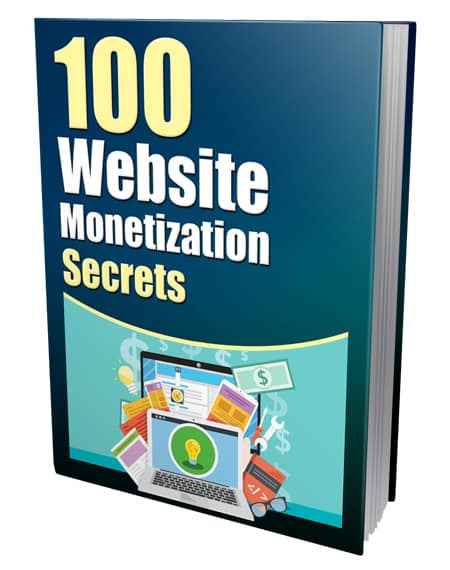  100 Website Monetization Secrets