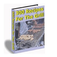 300 Recipes For The Grill