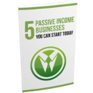 5 Passive Income Businesses You Can Start Today