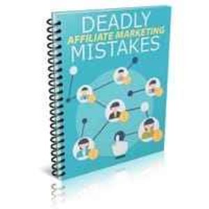 Affiliate Marketing Mistakes