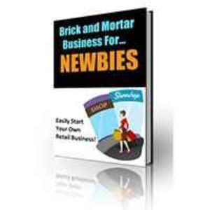 Brick And Mortar Business For Newbies