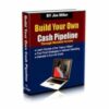 Build Your Own Cash Pipeline