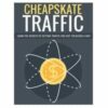 Cheapskate Traffic