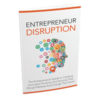 Entrepreneur Disruption