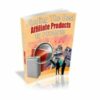 Finding The Best Affiliate Products To Promote