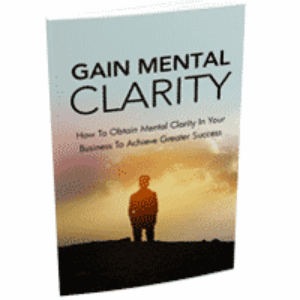 Gain Mental Clarity