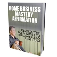 Home Business Mastery Affirmation