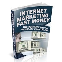 Internet Marketing Fast Money