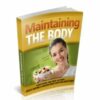 Maintaining The Body