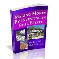 Making Money by Investing in Real Estate