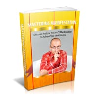 Mastering Manifestation