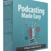 Podcasting Made Easy