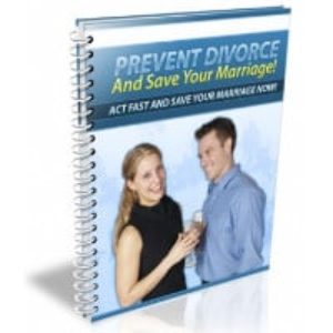 Prevent Divorce And Save Your Marriage!