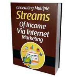 Streams of Income via Internet Marketing