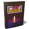 The Art of Meditation