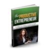 The Productive Entrepreneur