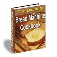 The Ultimate Bread Machine Cookbook