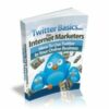 Twitter Basics For Internet Marketers