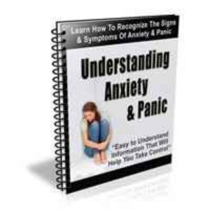 Understanding Anxiety and Panic