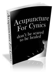 Acupuncture For Cynics