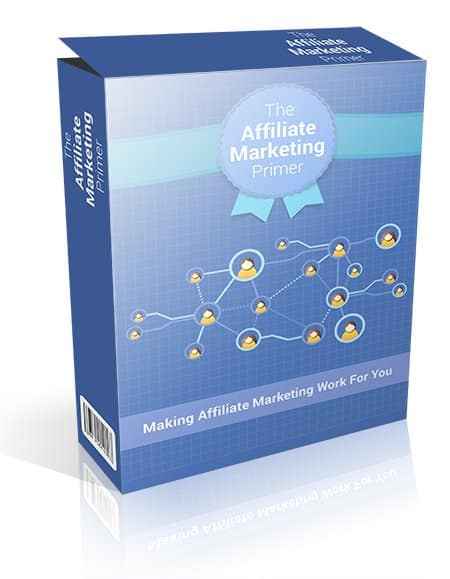 Affiliate Marketing Primer