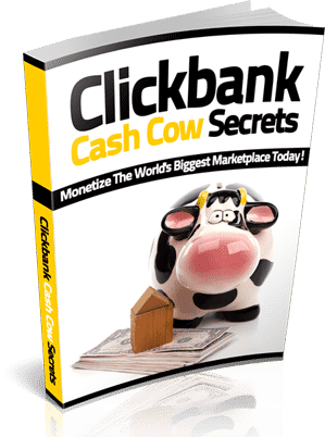 Clickbank Cash Cow Secrets