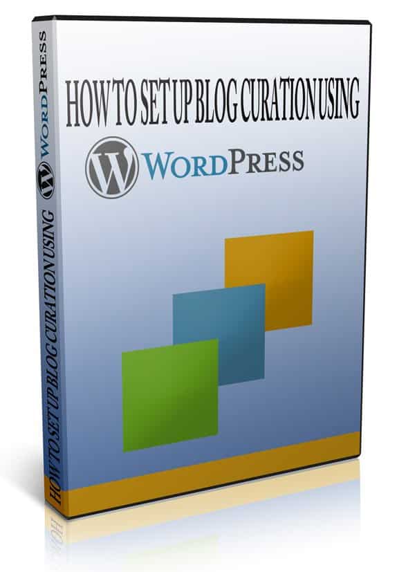 How To Set Up A Curation Blog Using WordPress