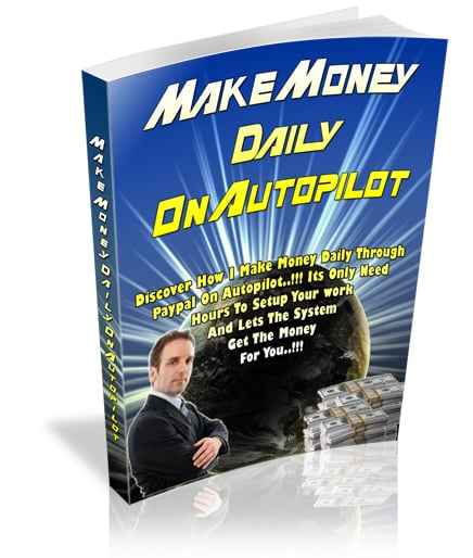 Make Money Daily On Autopilot