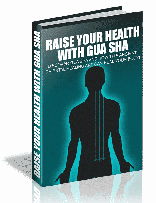 Raise Your Health With Gua Sha