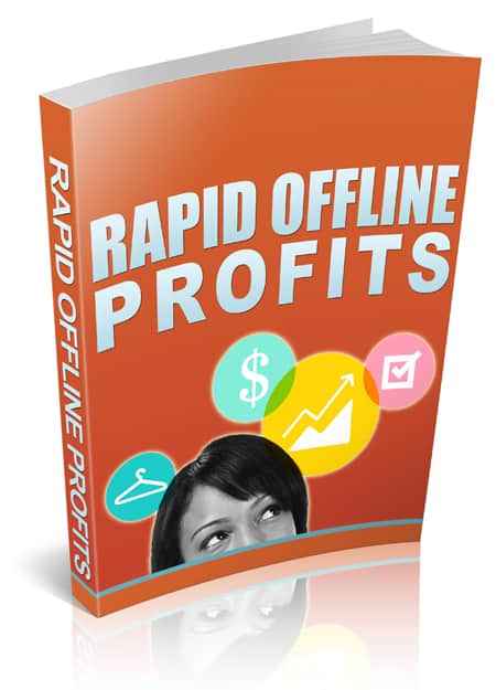 Rapid Offline Profits