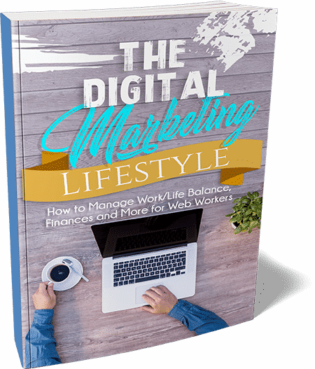  The Digital Marketing Lifestyle