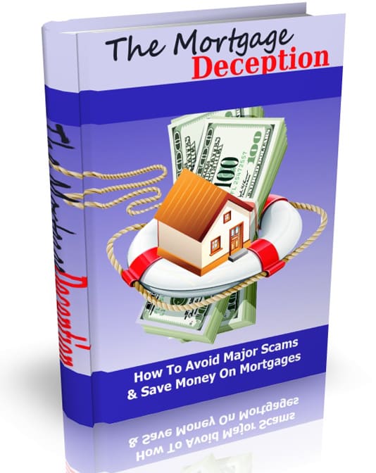 The Mortgage Deception