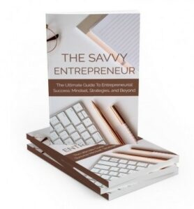 the savvy entrepreneur