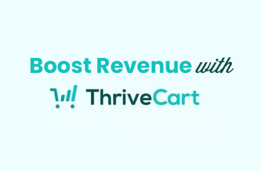 Boost Revenue With ThriveCart