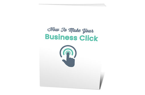 How To Make Your Business Click