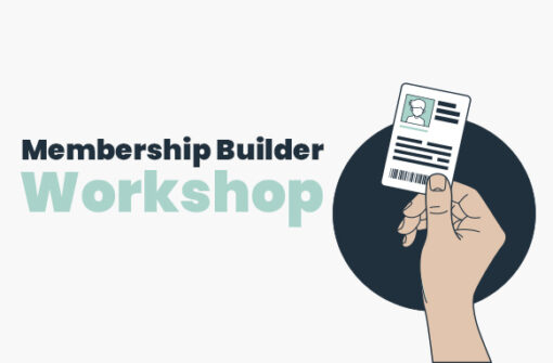 Membership Builder Workshop