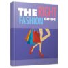 The Right Fashion Guide