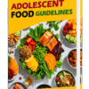 Adolescent Food Guidelines